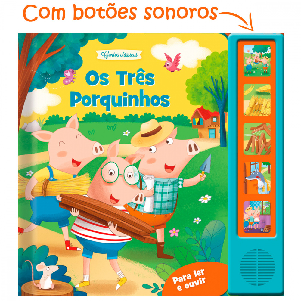 Livro Os Tr S Porquinhos Contos Cl Ssicos Sonoros O Sonoro