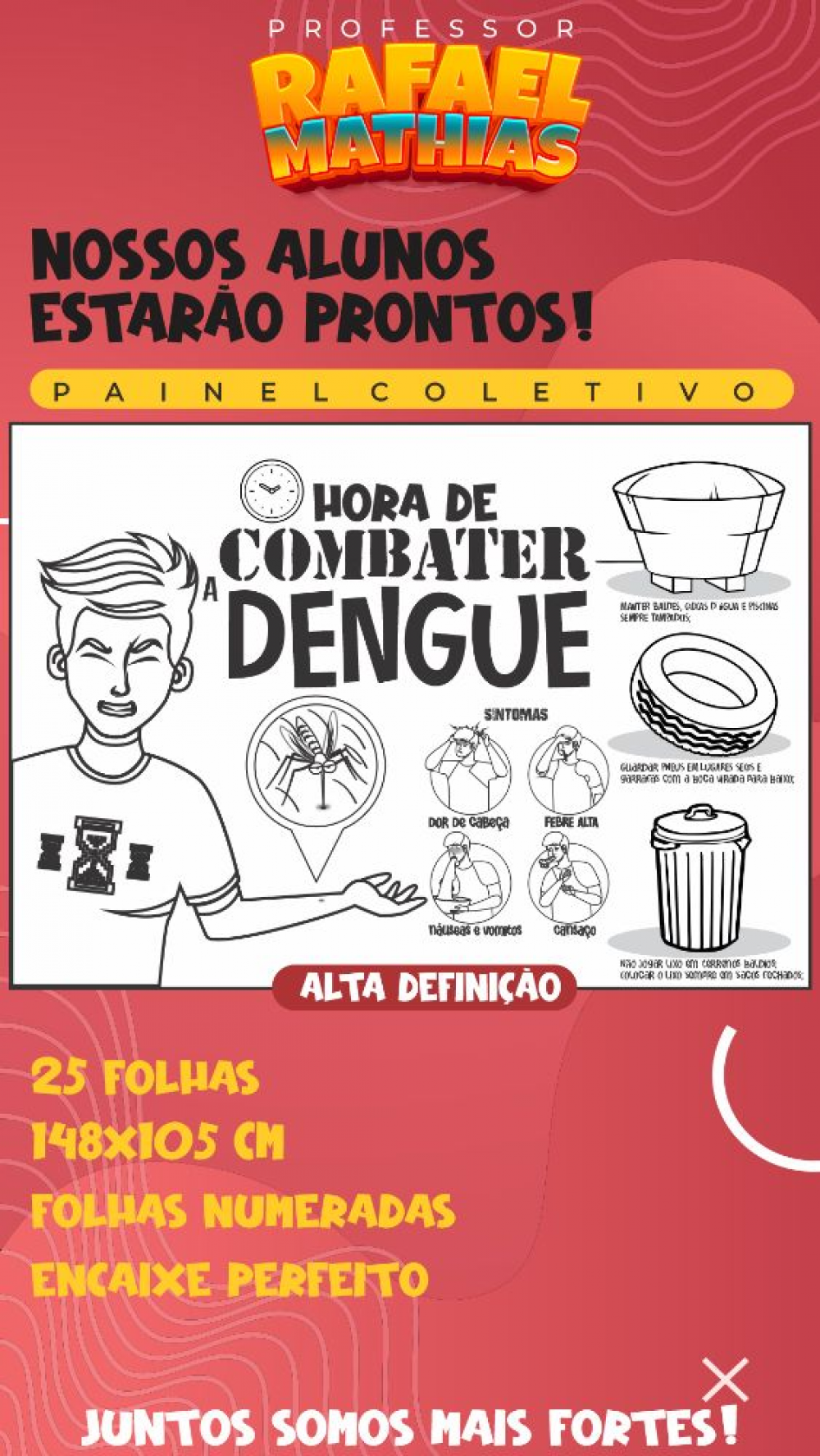 Painel DENGUE Loja Do Professor Rafael Mathias