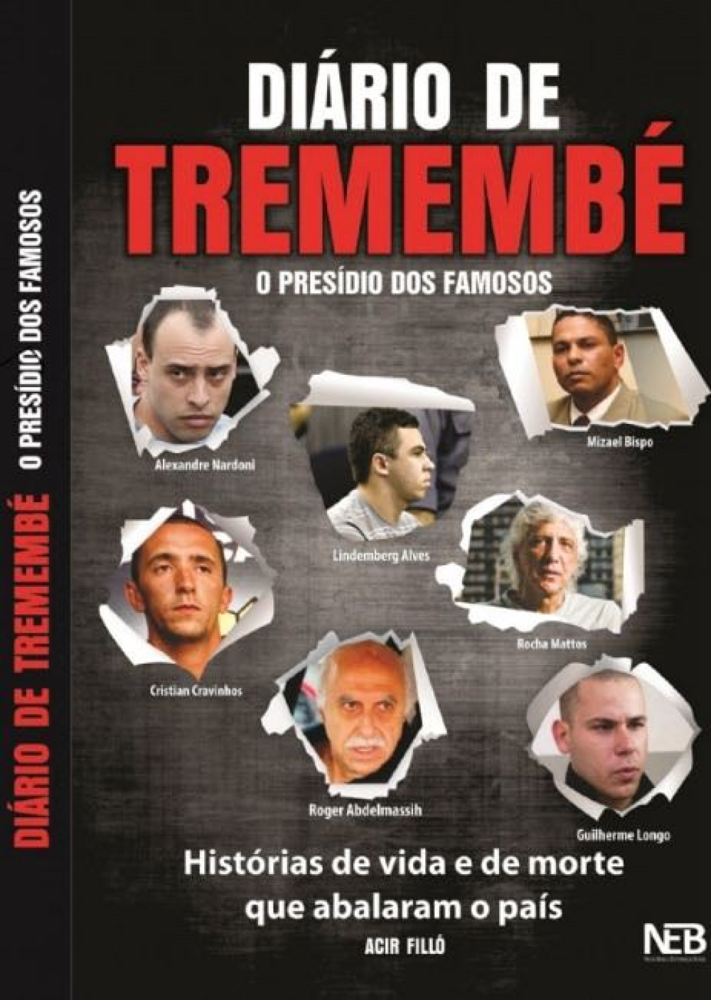 Livro Diário de Tremembé O Presídio dos Famosos | Acir Filló | eBook ...