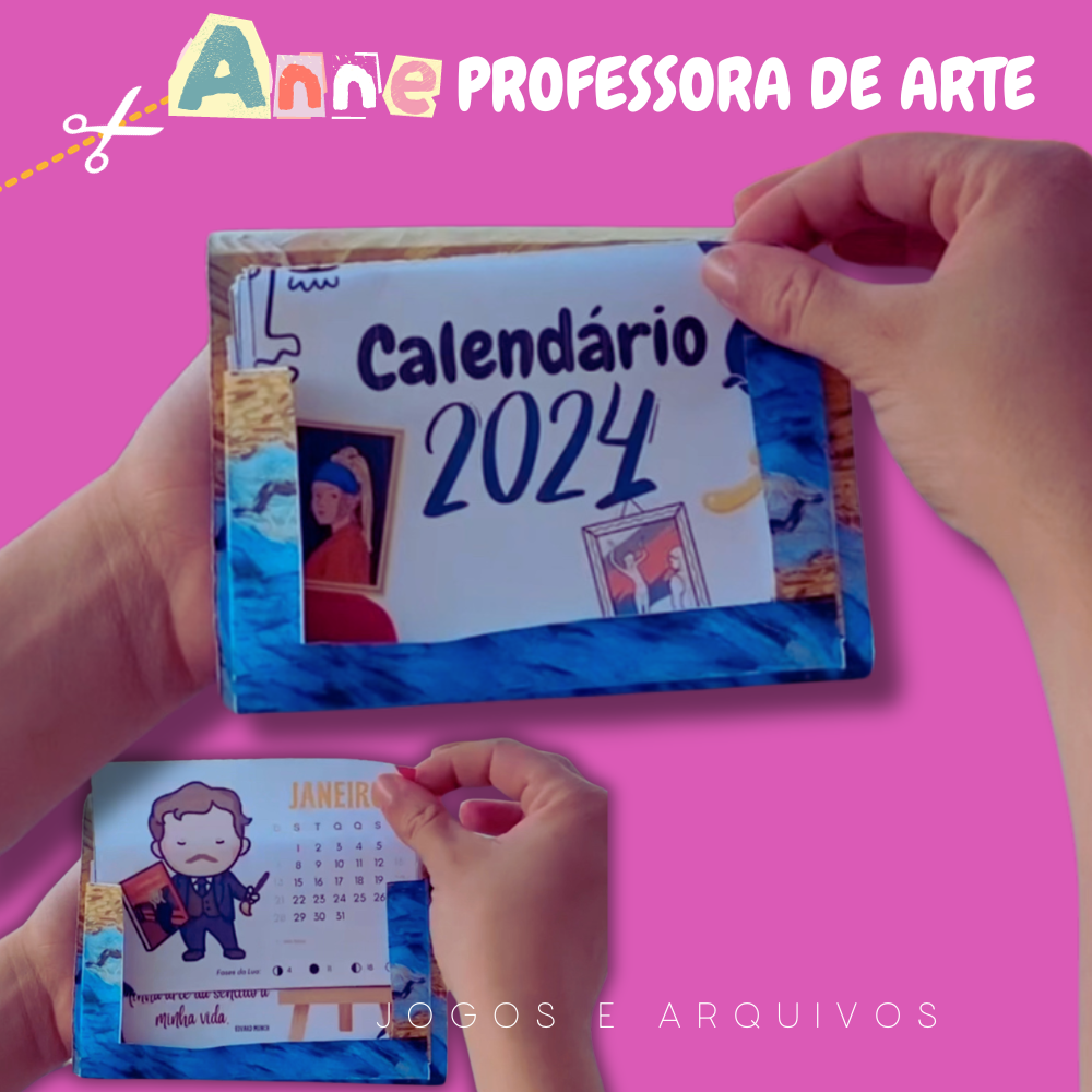 CALENDÁRIO ARTISTAS 2024 ANNE PROFESSORA DE ARTE