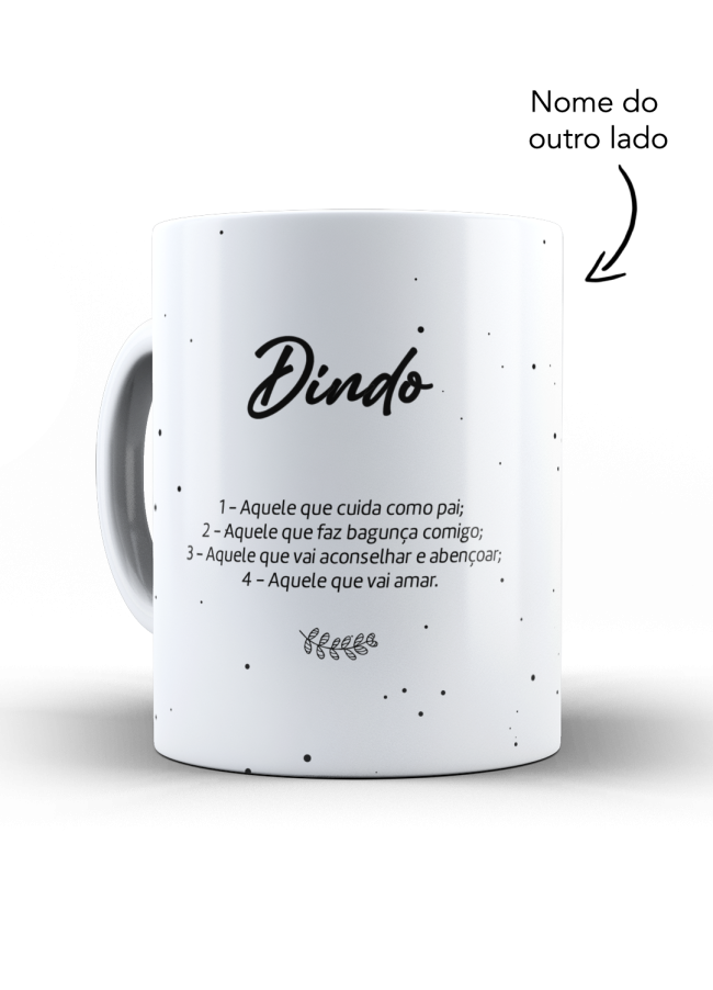 Caneca Dindo Aquele que cuida como Pai