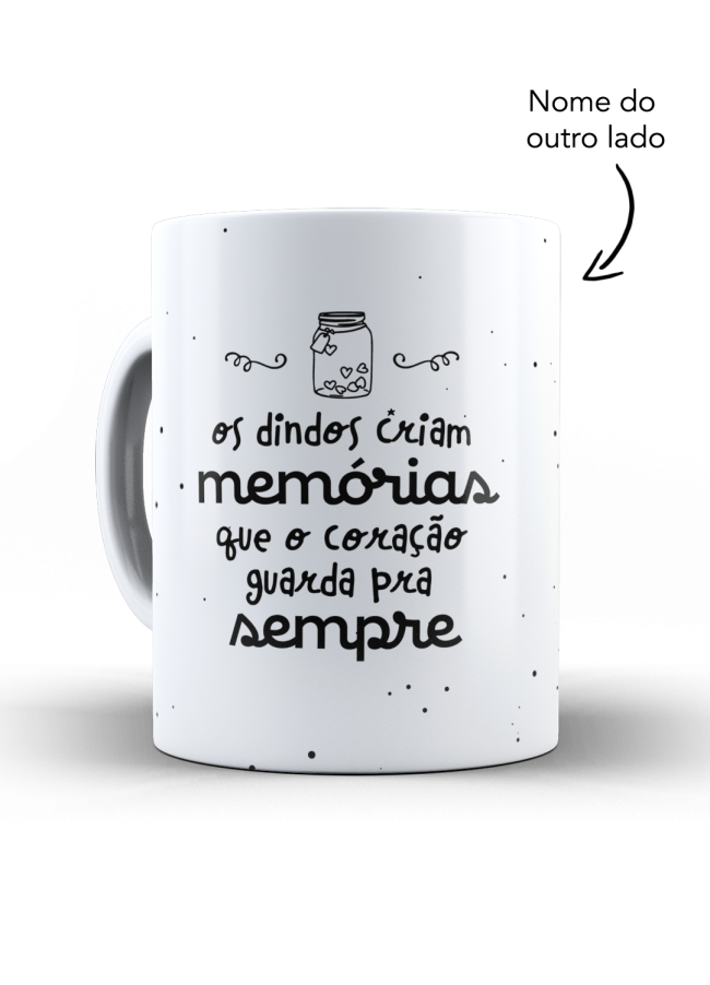 Caneca Dindos criam memórias