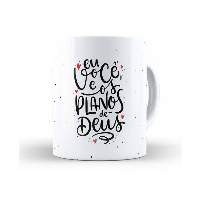 Caneca eu você e os planos de Deus