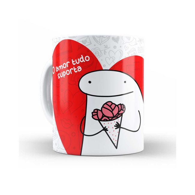 Caneca Flork você é chata, ciumenta, estressada mas... eu te amo