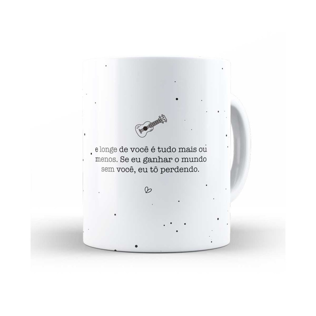 Caneca longe de você é tudo mais ou menos