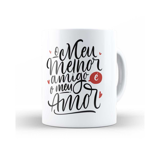 Caneca o meu melhor amigo é o meu amor
