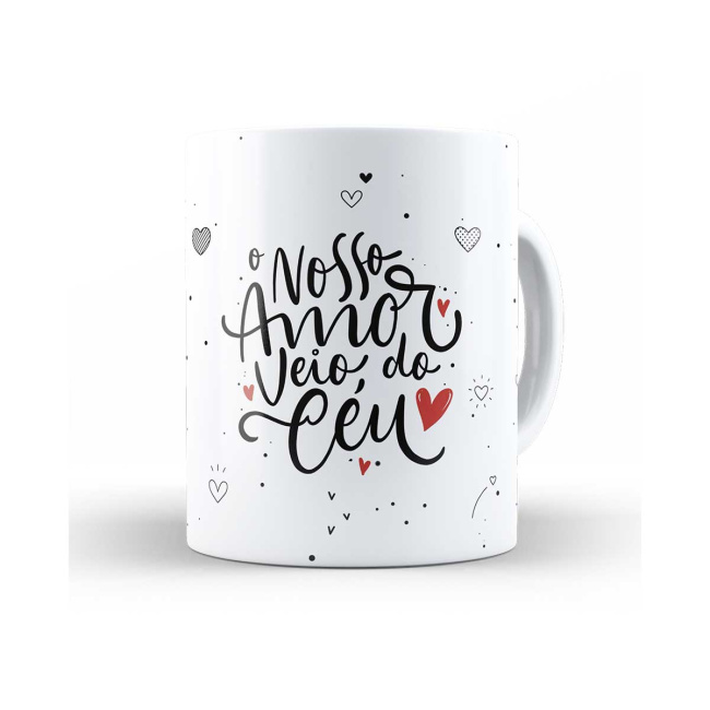 Caneca o nosso amor veio do céu