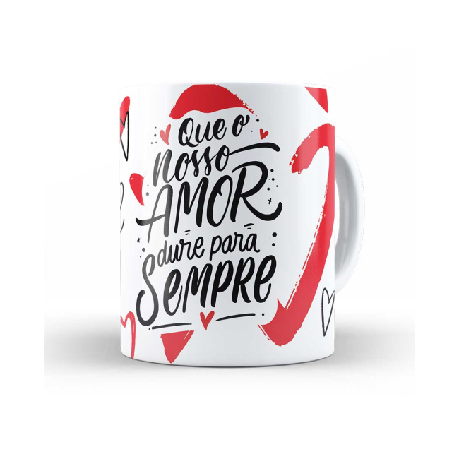 Caneca que o nosso amor dure para sempre