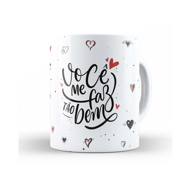 Caneca você me faz tão bem
