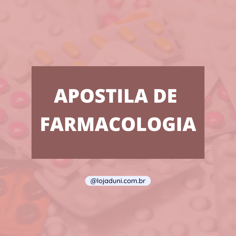 Apostila de Farmacologia para Profissionais e Estudantes da Saúde - Druni