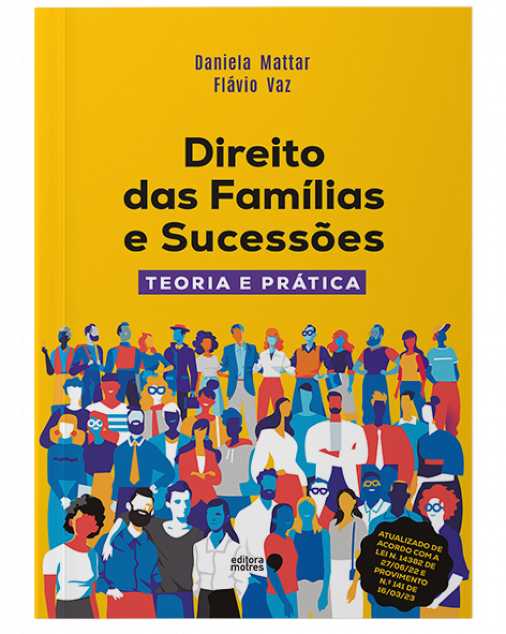 Direitos Das Famílias E Sucessões: Teoria E Prática - Editora Motres