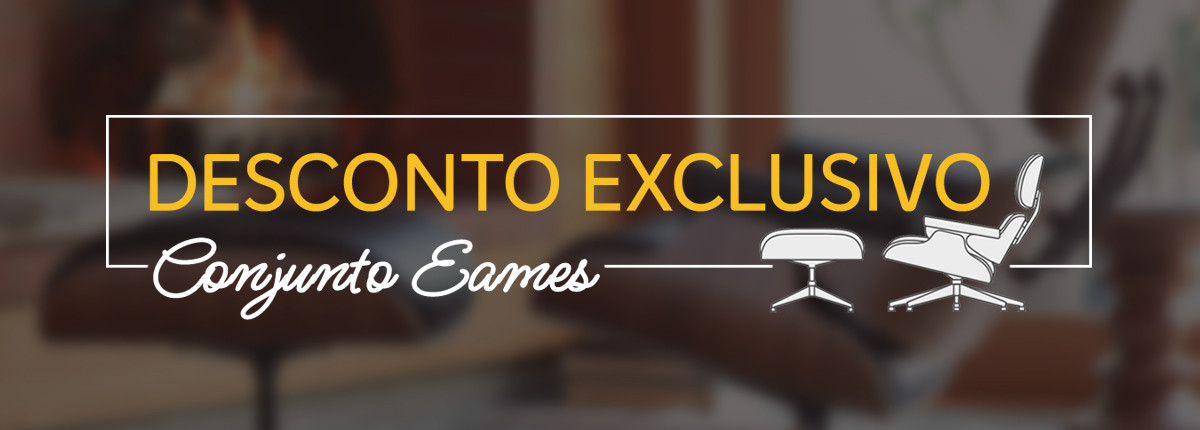 Desconto Exclusivo Conjunto Eames