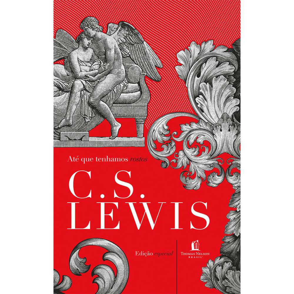 Livro Até Que Tenhamos Rostos - A Releitura De Um Mito - CAPA DURA - C ...