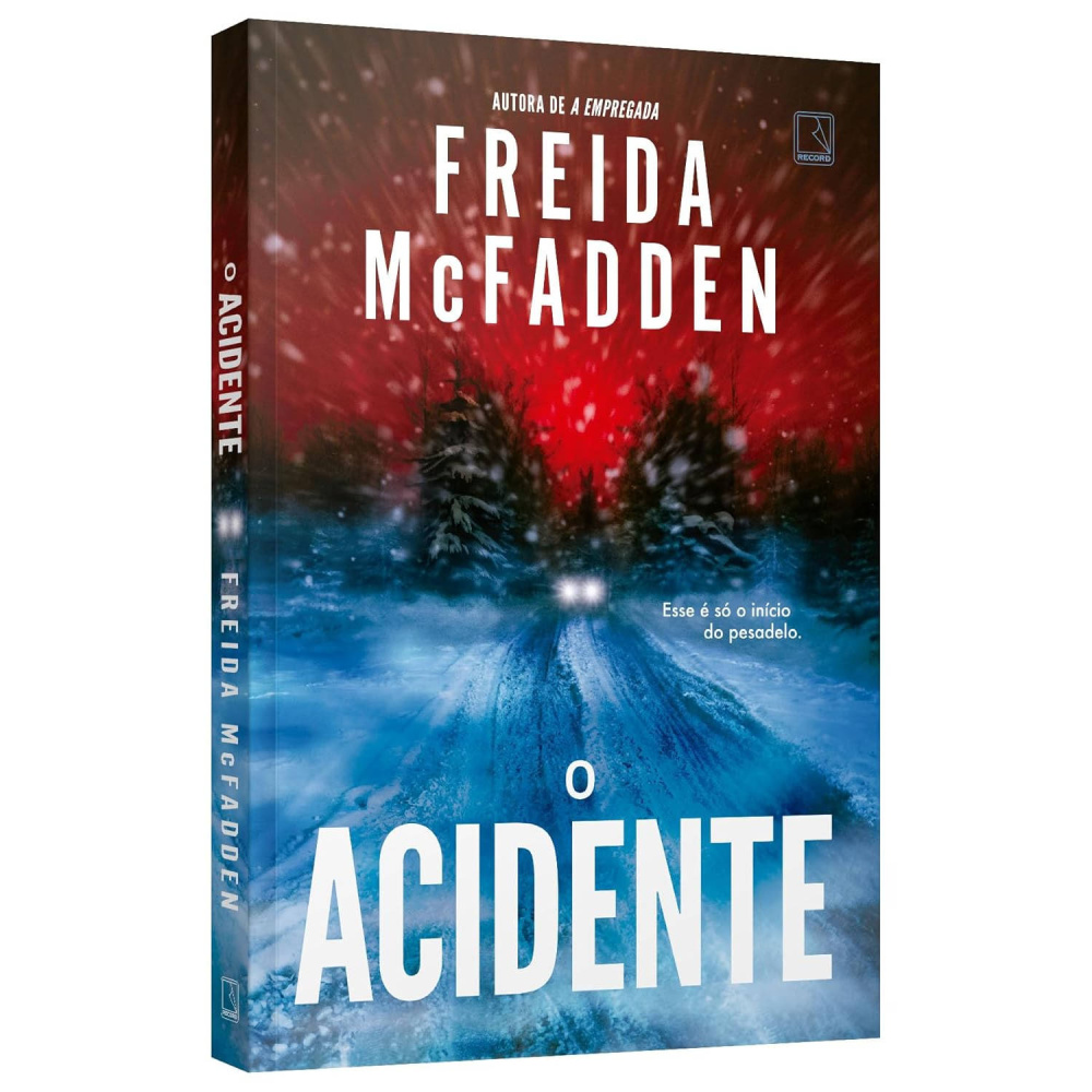 Livro O Acidente - Freida McFadden | Editora Record - JK LIVRARIA