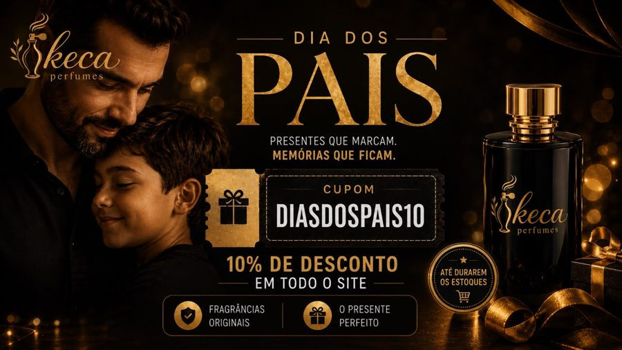 Dia dos Pais - 10% OFF com o cupom DIASDOSPAIS10