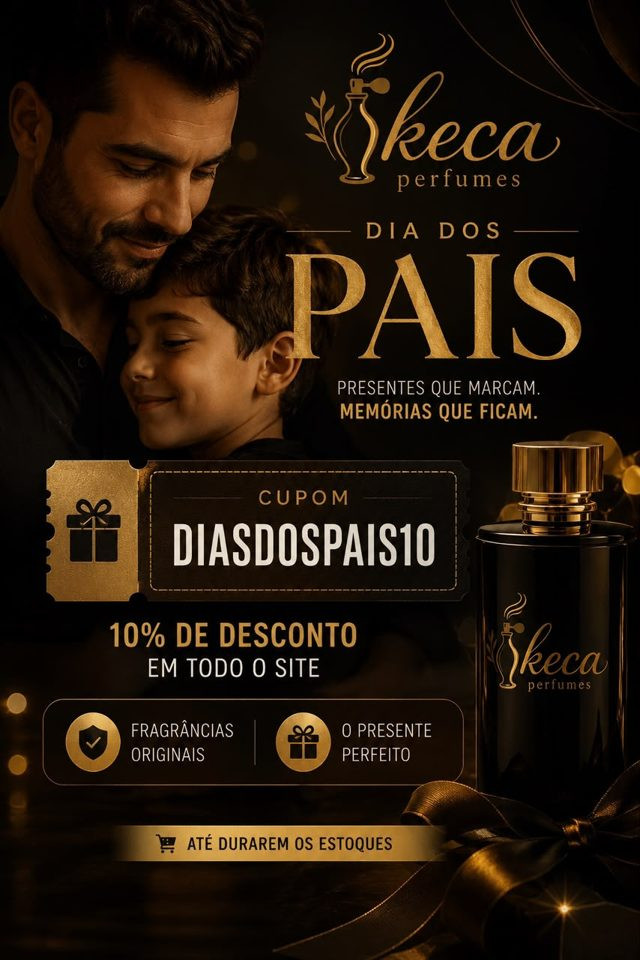 Dia dos Pais - 10% OFF com o cupom DIASDOSPAIS10