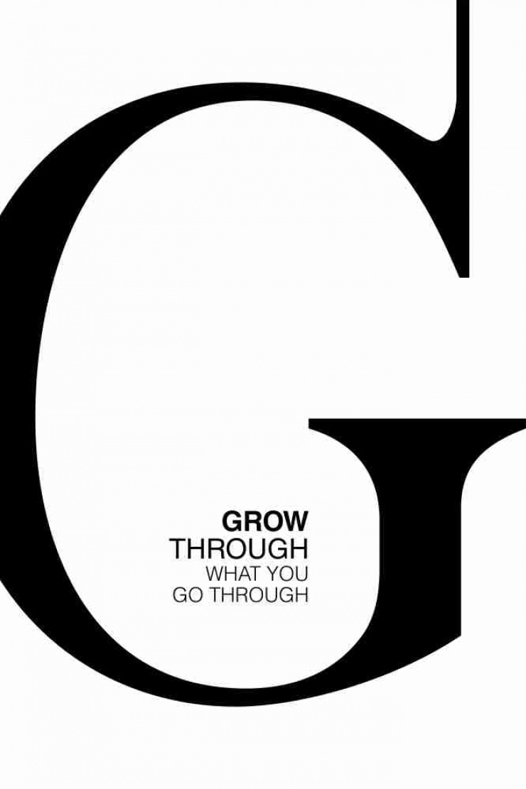 Quadro Grow Though What You Go Through