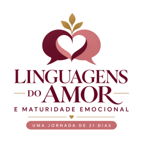 Linguagens do Amor e Maturidade Emocional