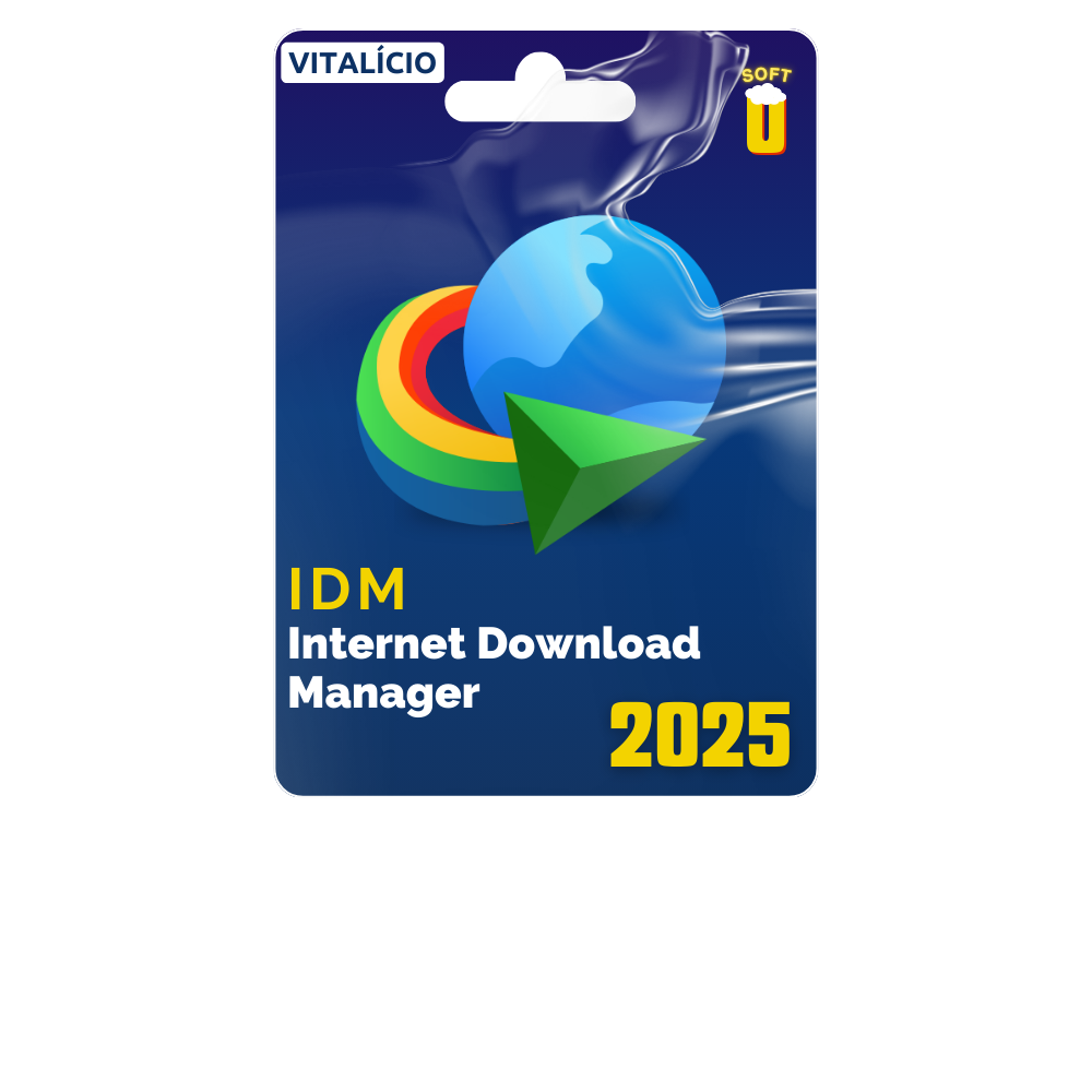 Internet Download Manager 2025 - Assintura Vitalícia