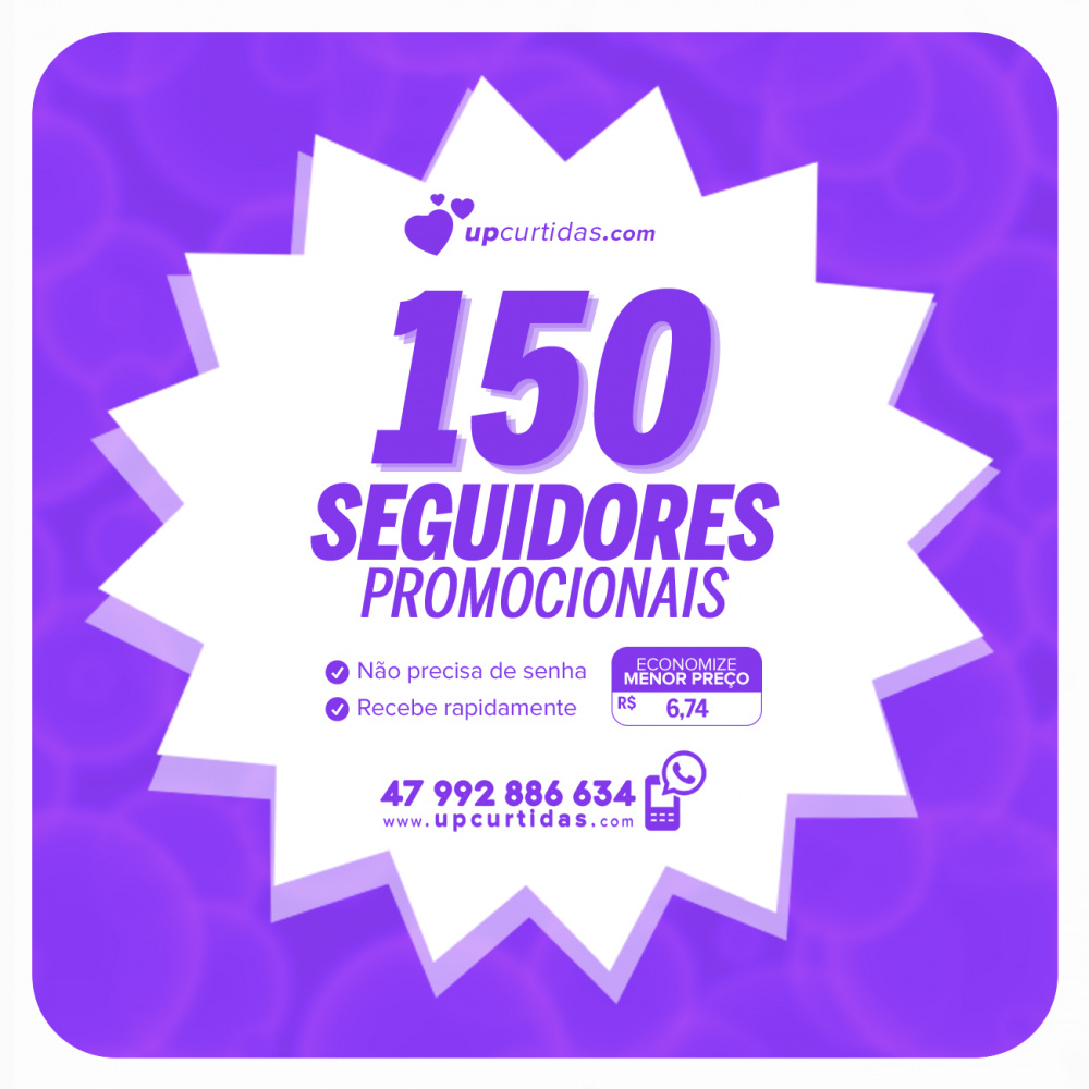 Comprar 150 Seguidores Promocionais Instagram UP Curtidas Seguidores