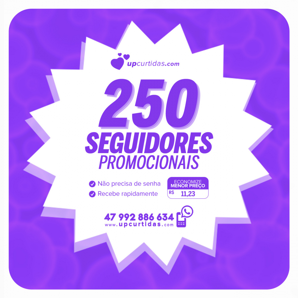Comprar 250 Seguidores Promocionais Instagram UP Curtidas Seguidores