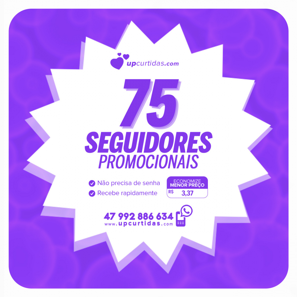 Comprar 75 Seguidores Promocionais Instagram UP Curtidas Seguidores