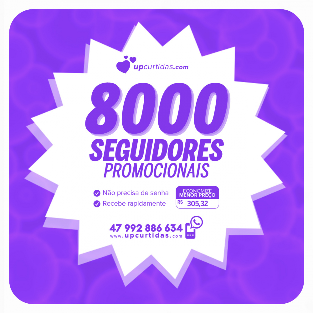 Comprar 8000 Seguidores Promocionais Instagram UP Curtidas Seguidores
